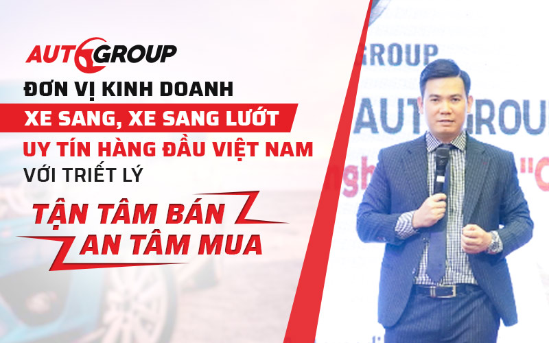 Chủ tịch HĐQT Bằng Nguyễn và một giấc mơ xe sang lướt mang tầm vóc Việt