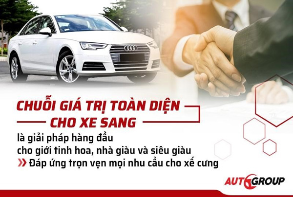 Sự Thật Về Auto Group - Hệ Sinh Thái Xe Sang Lướt Số 1 Thị Trường