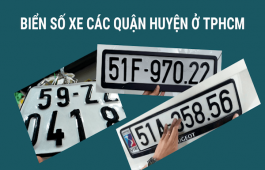 Biển Số Xe TPHCM Là Bao Nhiêu? Biển Số Các Quận, Huyện Ở Sài Gòn