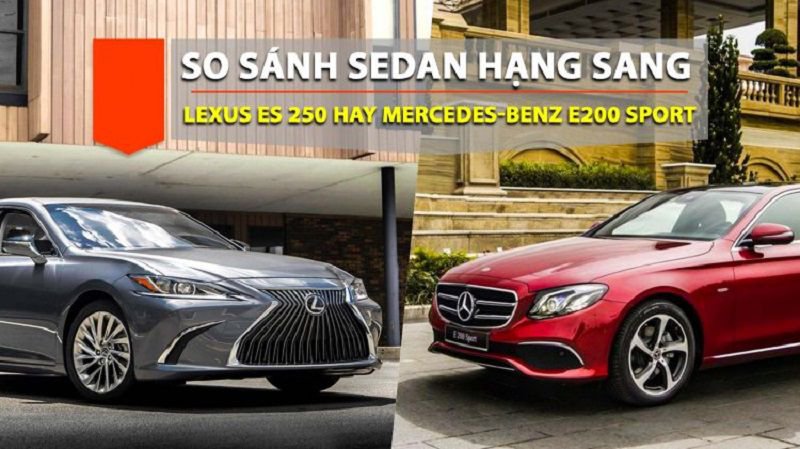 So sánh Lexus ES 250 và Mercedes E200